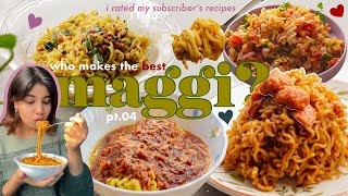 i rated your maggi recipes to find the best one 👑 pt04 [upl. by Yelyac961]