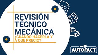 PRECIOS LA REVISIÓN TÉCNICO MECÁNICA EN COLOMBIA 2022 [upl. by Branen]