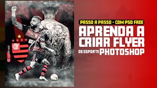 Como Criar Flyer de Esporte no Photoshop  PSD FREE Gabigol [upl. by Yzus]