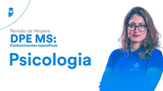 Revisão de Véspera DPE MS Conhecimentos específicos  Psicologia [upl. by Milson]