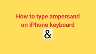 How to type ampersand on iPhone keyboard [upl. by Urbanna665]