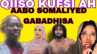 18 NIN NAAG QABA O SINEEYSANYA  AABO SOMALIYED O GABADHIISA NIN KALE KUFSADAY 😡😡😡😡 [upl. by Behlke]