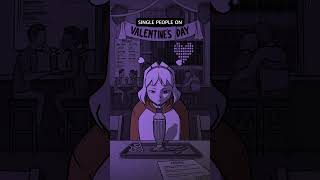 Being single on Valentines Day [upl. by Novoj]