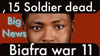 Biafra News Today 15 soldiers Dies as Biafra army lunch war foe freedom [upl. by Avah199]