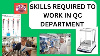 Skills Required in QC department  pharmacy qc pharmaceutical PharmaScientist [upl. by Elak92]