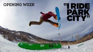 I Ride Park City 2013 Episode 1 Opening Week [upl. by Eikkin161]