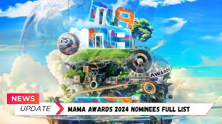 MAMA Awards 2024 Nominees Full List [upl. by Rydder]