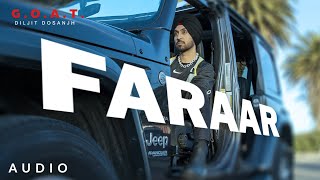 Diljit Dosanjh Faraar Audio GOAT  Latest Punjabi Song 2020 [upl. by Ajnos]