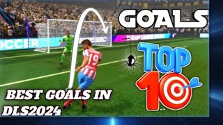 Top10 Best Goals In DLS2024 Live Gameplay [upl. by Orman]