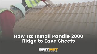 How To Install Pantile 2000 Ridge to Eave Sheets [upl. by Clywd]