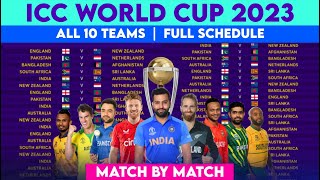 ICC 2023 World Cup Schedule amp Fixture  WC 2023 All Matches List  World Cup 2023 Schedule [upl. by Torrance]