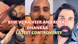 BHARAT SINGH WALIA VS 🤬 RAJVEER AND RUBAL DHANKAR LATEST CONTROVERSY 🔥 [upl. by Kire130]