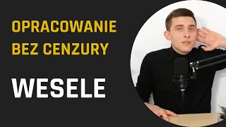 WESELE czyli gdy impreza WYMKNIE SIĘ spod kontroli  Wesele  opracowanie  Lektury Bez Cenzury [upl. by Slayton]