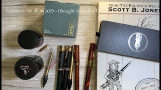 Baltimore Pen Show 2023  Experience and Purchases [upl. by Sirronal]