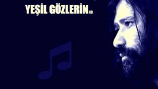 YEŞİL GÖZLERİN  Osman Öztunç [upl. by Ettevets]