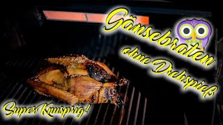 🥳 Mein Gänsebraten 2020  Super Knuspriger 🦢 Gänsebraten vom Grill OHNE Drehspieß🔥 [upl. by Nylauqcaj797]