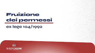 Fruizione dei permessi ex lege 1041992 [upl. by Buskirk347]