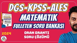 ORAN ORANTI SORU ÇÖZÜMÜ  2024 DGS KPSS ALES MATEMATİK SORU BANKASI [upl. by Ainigriv]