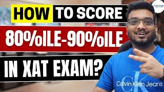 Hacks to Crack 8090 Percentile in XAT Exam  XAT 2024 Preparation Strategy  XAT Colleges at 80ile [upl. by Trueblood]