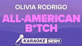 Olivia Rodrigo  allamerican btch Karaoke Version [upl. by Alicul]