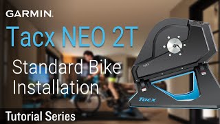 Tutorial  Tacx NEO 2T Standard Bike Installation [upl. by Fiora]