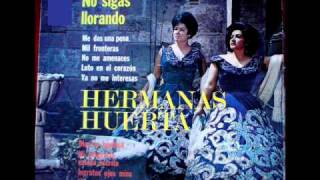 HERMANAS HUERTA  SEA POR DIOS [upl. by Notxed]