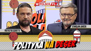 POLITYKA NA DESER  Krzysztof Feusette i Stanisław Janecki 16022024 [upl. by Nylaret131]