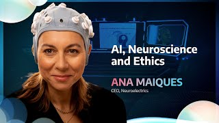 DeepFest23  Ana Maiques Chief Executive OFficer Neuroelectrics on AI Neuroscience and Ethics [upl. by Nesyla]