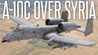 SOLO A10 BRRRTS OVER SYRIA  DCS World A10C II Gameplay [upl. by Inanuah77]