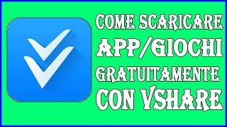 COME SCARICARE APPGIOCHI GRATUITAMENTE vshare iosiphoneipadipodTUTORIAL ITA [upl. by Pontone545]