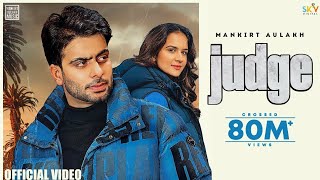 Judge  Mankirt Aulakh Official Video New Punjabi Song Latest Punjabi Songs 2022  Sky Digital [upl. by Amo138]