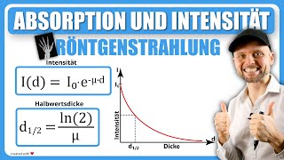 Absorption und Intensität von Röntgenstrahlung  Übungsaufgabe [upl. by Lebasi]