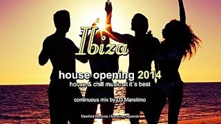 DJ Maretimo  Ibiza House Opening 2014 Full Album HD Balearic Deep House Music [upl. by Hgielrebma760]