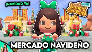 ¡Me Adelanto a la Navidad Construyo un MERCADO NAVIDEÑO 🎄 en ANIMAL CROSSING NEW HORIZONS [upl. by Gnuhn]