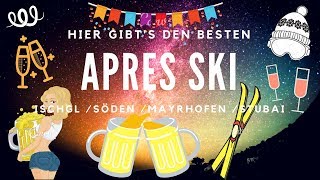 FAVORITEN Der beste Apres Ski 2018  2019 best ski locations sölden ischgl stubai mayrhofen [upl. by Ammadas]