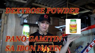 paano gamitin ang dextrose powder sa ating ibon [upl. by Nollek]