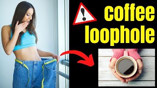 COFFEE LOOPHOLE  ⚠️AWESOME ⚠️ 7 second coffee loophole recipe Fitspresso Coffee Loophole [upl. by Krystalle]