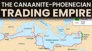 The CanaanitePhoenecian Trading Empire [upl. by Maddox538]