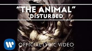 Disturbed  The Animal Lyric Video [upl. by Tipton981]