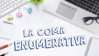 LA COMA ENUMERATIVA  Vídeos Educativos para Niños [upl. by Player840]