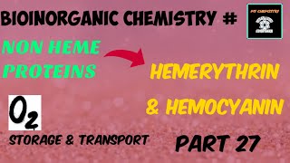 NON HEME PROTEINS  HEMERYTHRIN amp HEMOCYANIN  O2 Storage amp Transport [upl. by Luigi103]