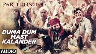 Duma Dum Mast Kalander Full Audio Song  Partition 1947  Huma Qureshi Om Puri [upl. by Yelnet]