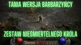 D2R Barbarzyńca  Zestaw nieśmiertelnego króla Hit czy kit [upl. by Ytima]