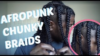 CHUNKY BRAIDS  Afropunk style  Mens Natural Hair Care and Styling [upl. by Eelahc]