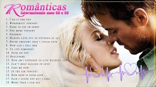 Musica Romantica Internacional Anos 80 e 90 💖😍😍 Música antiga romântica [upl. by Fleurette]