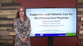 Supportive and Palliative Care for the Primary Care Physician  CME  Dr Amy Case [upl. by Evyn74]