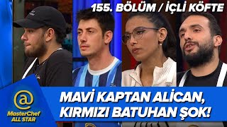 MASTERCHEF ALL STAR YENİ TAKIMLAR İFŞA OLDU MAVİ ALİCAN KIRMIZI BATUHAN 155 BÖLÜM CANLI İZLE TV 8 [upl. by Nylirem]