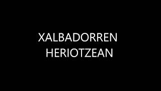 Xalbadorren heriotzean Karaoke [upl. by Norrehc]