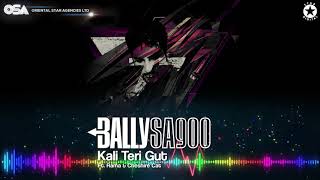 Kali Teri Gut  Bally Sagoo Feat Rama amp Cheshire Cat  Full Song  OSA Official [upl. by Neiv507]