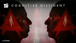 THE THE – COGNITIVE DISSIDENT [upl. by Ferna]